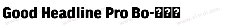 Good Headline Pro Bo字体转换